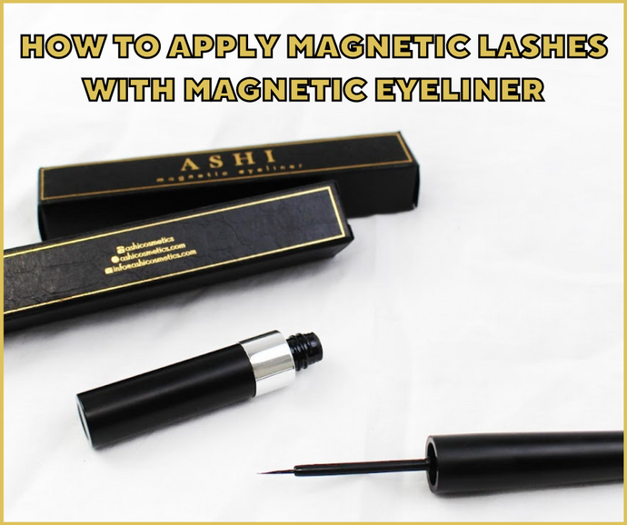 How To Apply Magnetic Lashes With Magnetic Eyeliner