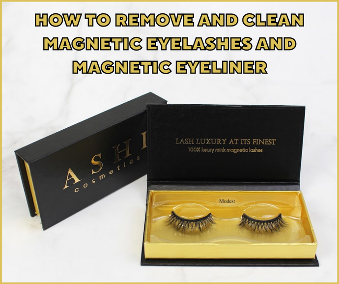 How To Remove and Clean Magnetic Eyelashes